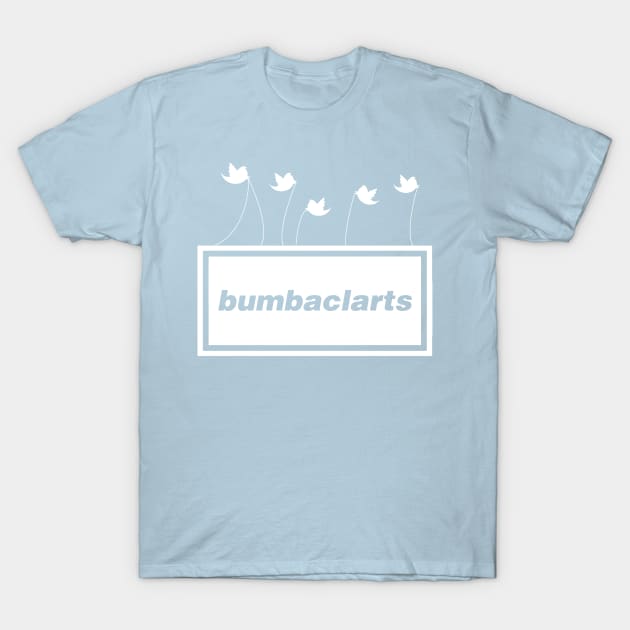 Bumbaclarts - King of Twitter - Birds Edition T-Shirt by guayguay
